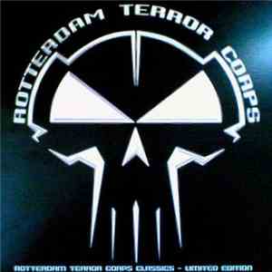 Rotterdam Terror Corps - Classics - Limited Edition