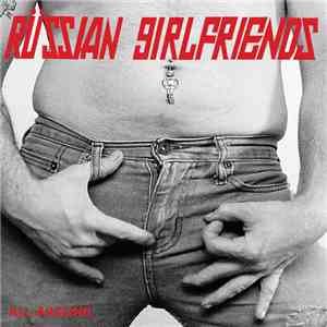 Russian Girlfriends - All Around