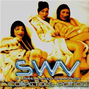 SWV - 8 Unreleased Diamonds Collectors Edition