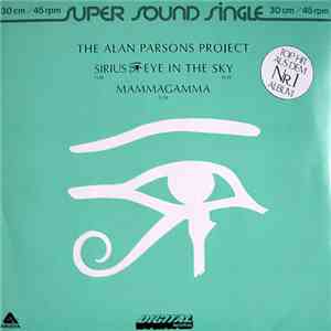 The Alan Parsons Project - Sirius - Eye In The Sky / Mammagamma