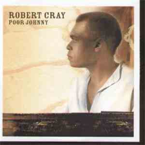 The Robert Cray Band - Poor Johnny