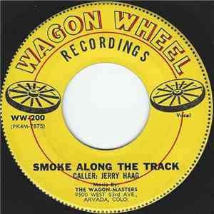 The Wagon-Masters - Smoke Along The Track