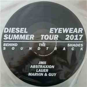 Various - Diesel Eyewear Summer Tour 2017