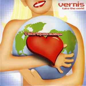 Vernis - Take The World
