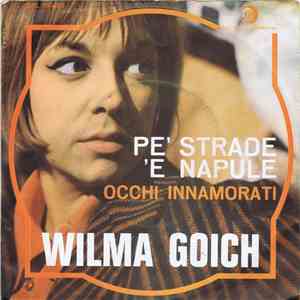 Wilma Goich - Pe' Strade 'E Napule