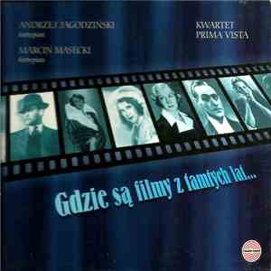 Andrzej Jagodziński, Marcin Masecki, Kwartet Prima Vista - Gdzie Są Filmy Z ...