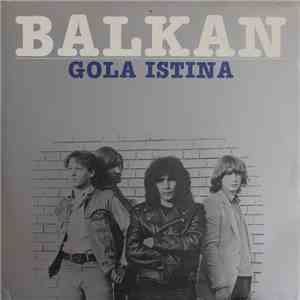 Balkan - Gola Istina