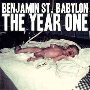 Benjamin St. Babylon - The Year One