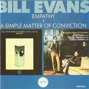 Bill Evans - Empathy + A Simple Matter Of Conviction