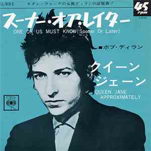 Bob Dylan - One Of Us Must Know (Sooner Or Later) / Queen Jane Approximately