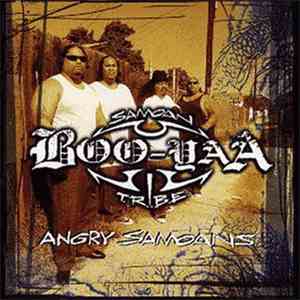 Boo-Yaa T.R.I.B.E. - Angry Samoans
