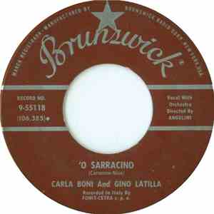 Carla Boni And Gino Latilla - 'O Sarracino / Al Chiar Di Luna Porto Fortuna