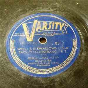 Celle Burke And His Orchestra - When The Swallows Come Back To Capistrano / ...