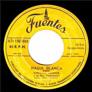 Chucho Sanoja Y Su Orquesta - Magia Blanca