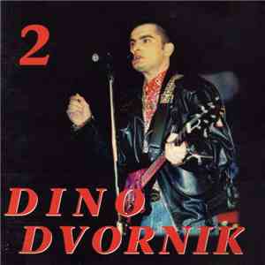 Dino Dvornik - Dino Dvornik 2