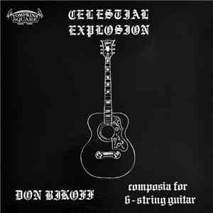 Don Bikoff - Celestial Explosion (Composia For 6-String Guitar)