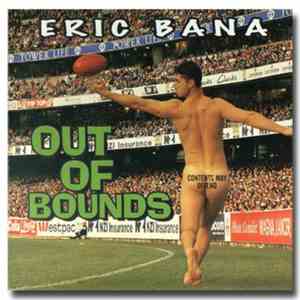 Eric Bana - Out Of Bounds