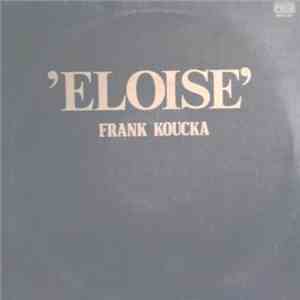 Frank Koucka - Eloise