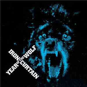 Iron Curtain  - Year Of The Wolf