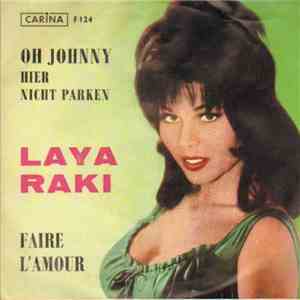 Laya Raki Und Die Schock-Kings - Oh Johnny Hier Nicht Parken / Faire L'Amou ...