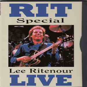 Lee Ritenour - RIT/Special - Lee Ritenour Live