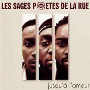 Les Sages Poetes De La Rue - Jusqu'À L'Amour