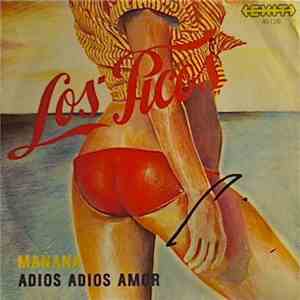 Los Picos - Mañana / Adios Adios Amor