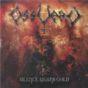 Ossuary  - Silence Means Gold