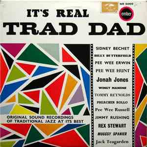 Sidney Bechet, Various - It's Real Trad, Dad