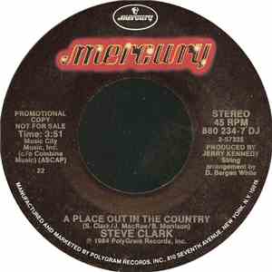 Steve Clark  - A Place Out In The Country