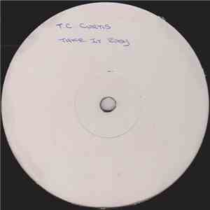 T.C. Curtis - Take It Easy