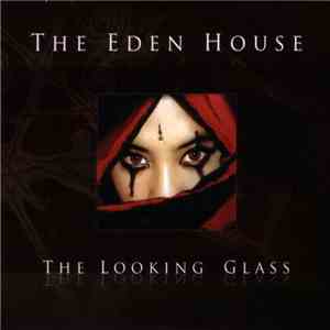 The Eden House - The Looking Glass