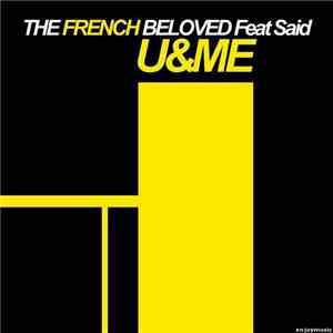 The French Beloved Feat Said  - U & Me