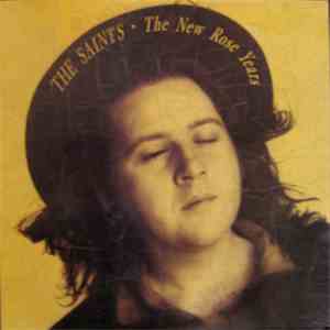 The Saints  - The New Rose Years
