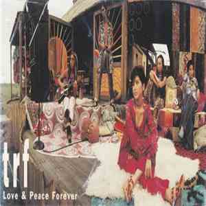 TRF - Love & Peace Forever
