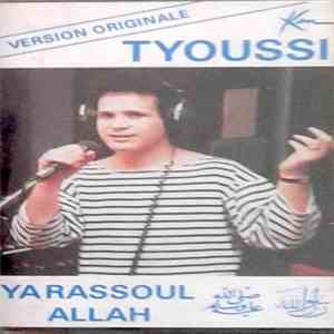 Tyoussi - Ya Rassoul Allah