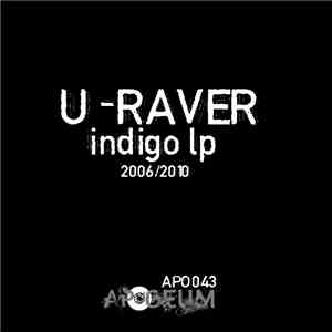 U-Raver - Indigo LP