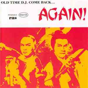 Various - Old Time D.J. Come Back... Again!