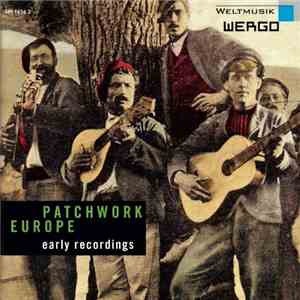 Various - Patchwork Europe - Early Recordings