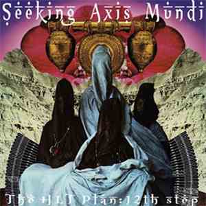 Various - Seeking Axis Mundi (The Hi-Lo Tunez Plan: 12th Step)