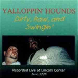 Yalloppin' Hounds - Dirty, Raw & Swingin'