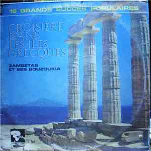 Zambetas Et Ses Bouzoukia - Croisières Dans Les Iles Grecques