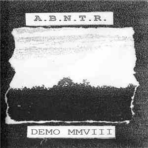 A.B.N.T.R. - Demo MMVIII