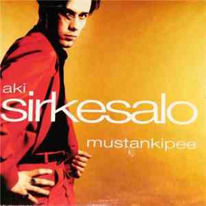 Aki Sirkesalo - Mustankipee