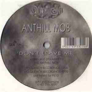 Anthill Mob - Don't Leave Me / Listen