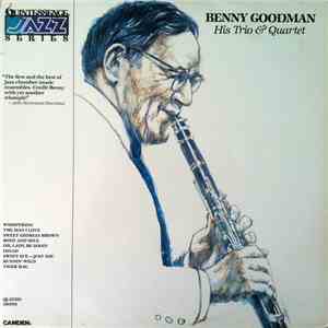 Benny Goodman - His Trio And Quartet