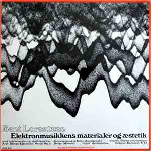 Bent Lorentzen - Elektronmusikkens Materialer Og Æstetik