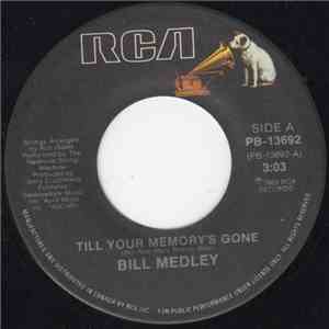 Bill Medley - Till Your Memory's Gone