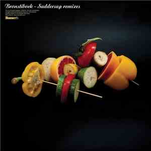 Bronstlbock - Saddersap Remixes