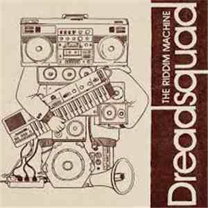 Dreadsquad - The Riddim Machine